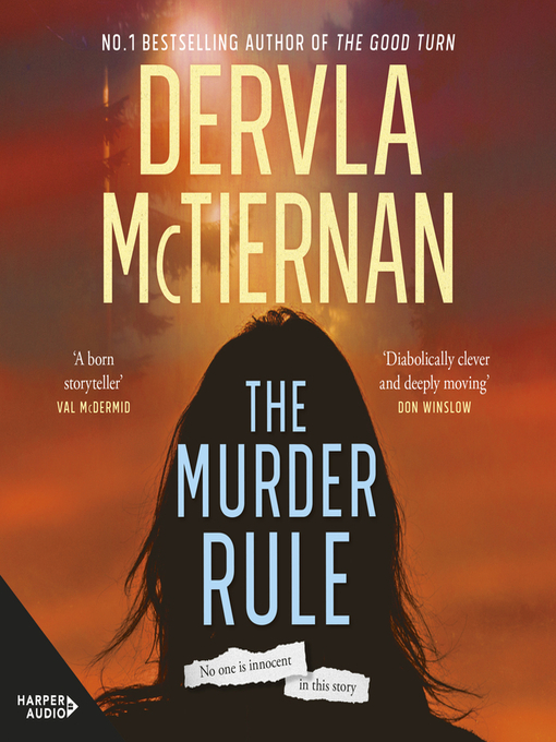 Title details for The Murder Rule by Dervla McTiernan - Available